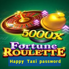 Happy Taxi password road 96 road 96 happy taxi security